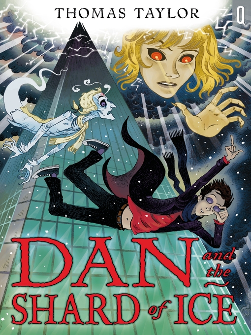 Title details for Dan and the Shard of Ice by Thomas Taylor - Available